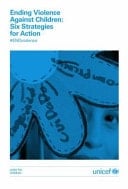 Ending Violence Against Children Six Strategies for Action