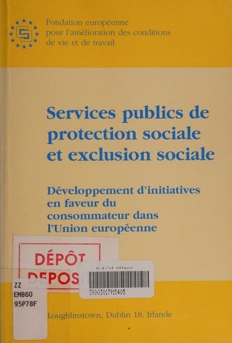 Services publics de protection sociale et exclusion sociale développement d'initiatives en faveur du consommateur dans l'Union européenne