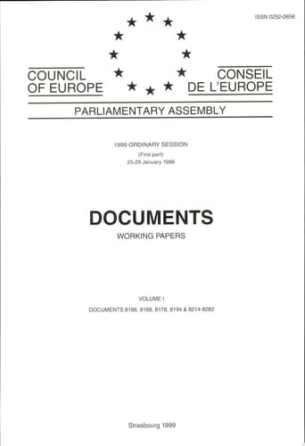 Parliamentary Assembly Documents 1999 Session (First part, January 1999) Volume I