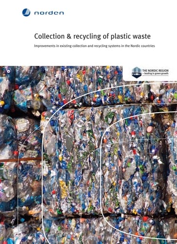 Collection & recycling of plastic waste Improvements in existing collection and recycling systems in the Nordic countries