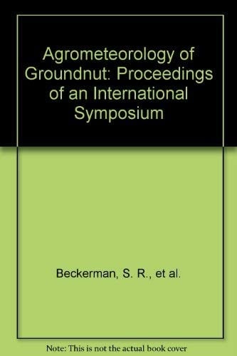 Agrometeorology of Groundnut: Proceedings of an International Symposium