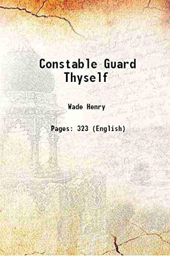 Constable Guard Thyself ! A Detective story 1934