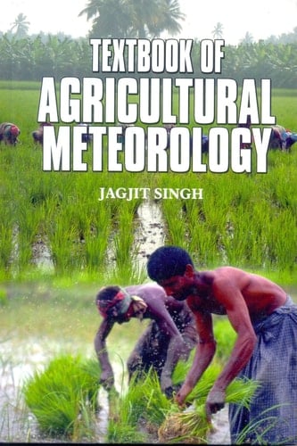 Textbook of Agricultural Meteorology