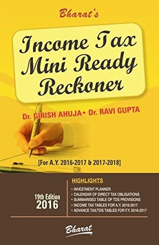 Bharat's Income Tax Mini Ready Reckoner With Problems & Solutions : for Assessment Years, 2016-2017 & 2017-2018