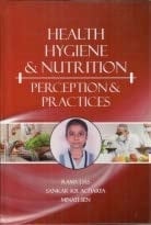 Health, Hygiene and Nutrition Perception and Practices
