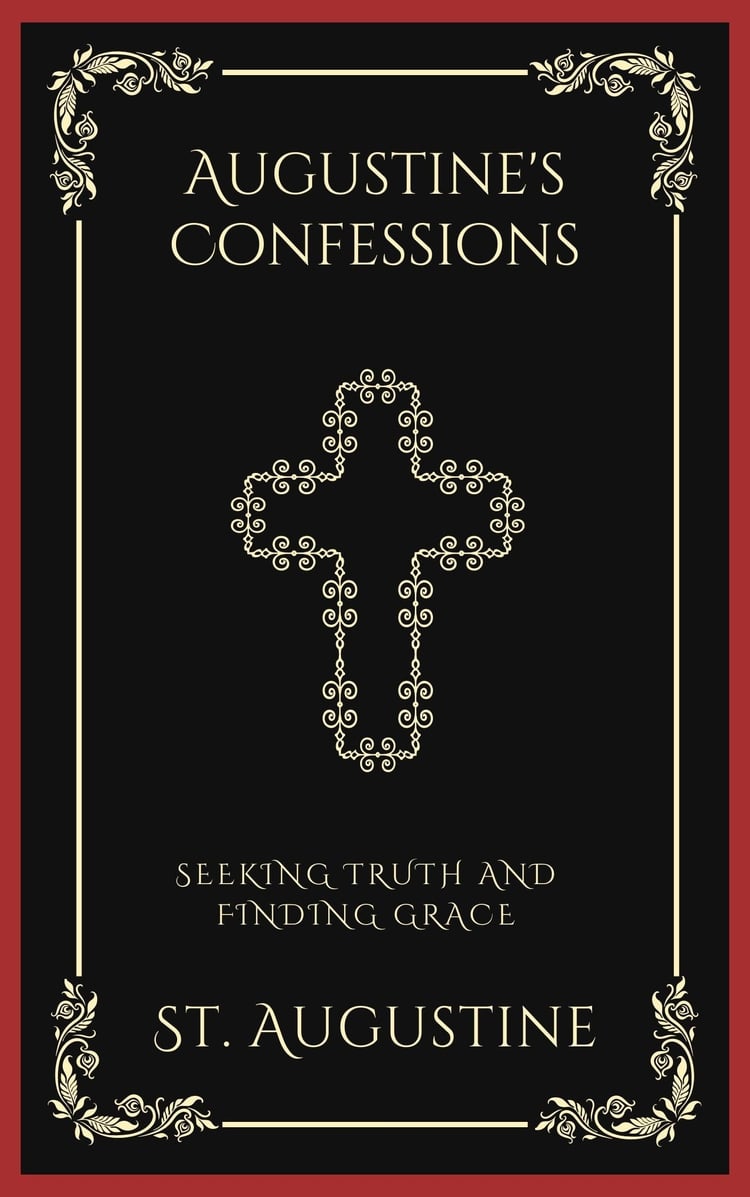 Augustine's Confessions: Seeking Truth and Finding Grace (Grapevine Press)