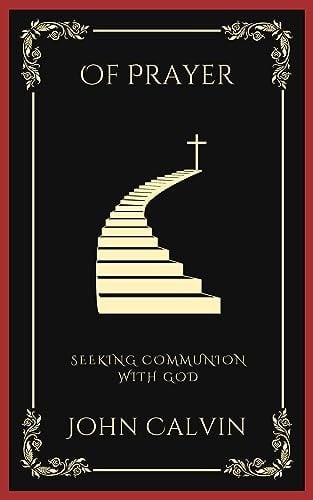 Of Prayer: Seeking Communion with God (Grapevine Press)