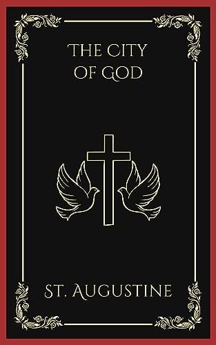 The City of God: Divine Order and Human Destiny (Grapevine Press)