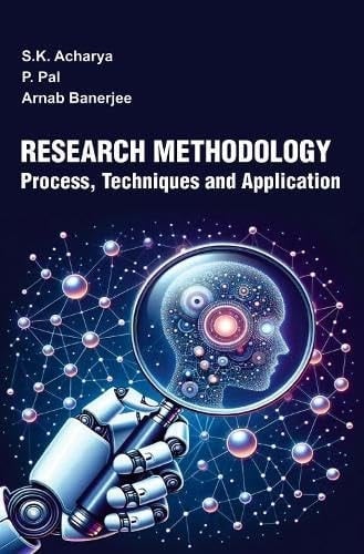Research Methodology - Process, Techniques and Application
