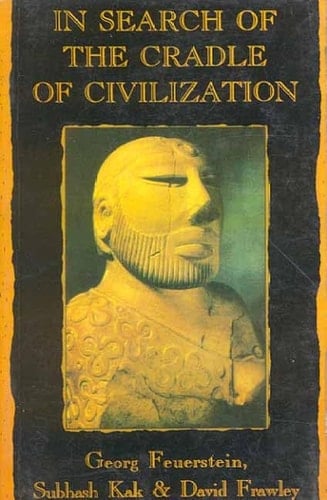 In Search of the Cradle of Civilization: New Insight on Ancient India