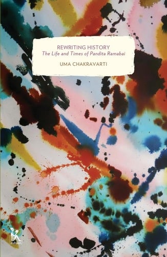 Rewriting History The Life and Times of Pandita Ramabai
