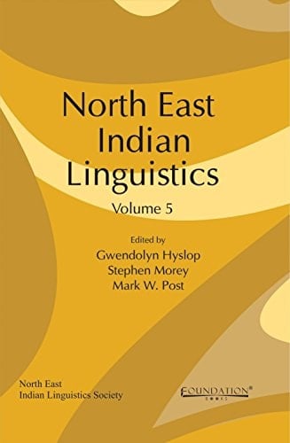 North East Indian Linguistics
