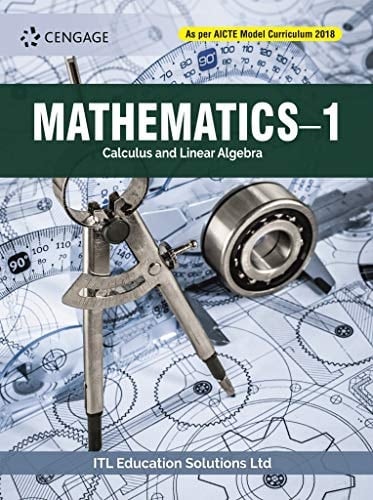 Mathematics–1 : Calculus And Linear Algebra