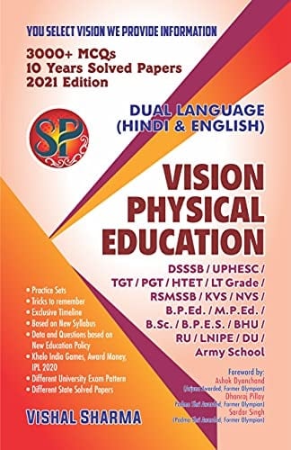Vision Physical Education (DSSSB/ UPHESC / TGT / PGT / HTET / LT GRADE / RSMSSB / KVS / NVS / B.P.Ed. / M.P.Ed. / B.Sc. / B.P.E.S. / BHU / RU / LNIPE / DU / Army School
