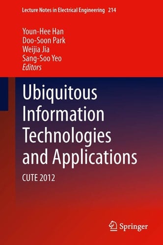 Ubiquitous Information Technologies and Applications CUTE 2012
