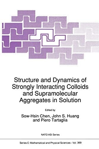 Structure and Dynamics of Strongly Interacting Colloids and Supramolecular Aggregates in Solution
