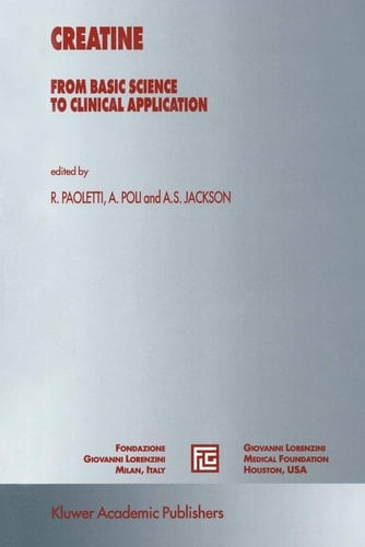 Creatine From Basic Science to Clinical Application