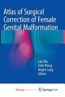 Atlas of Surgical Correction of Female Genital Malformation