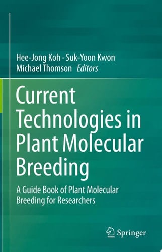 Current Technologies in Plant Molecular Breeding