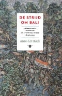 De strijd om Bali Imperialisme, verzet en onafhankelijkheid 1846-1950