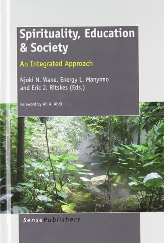 Spirituality, Education & Society An Integrated Approach