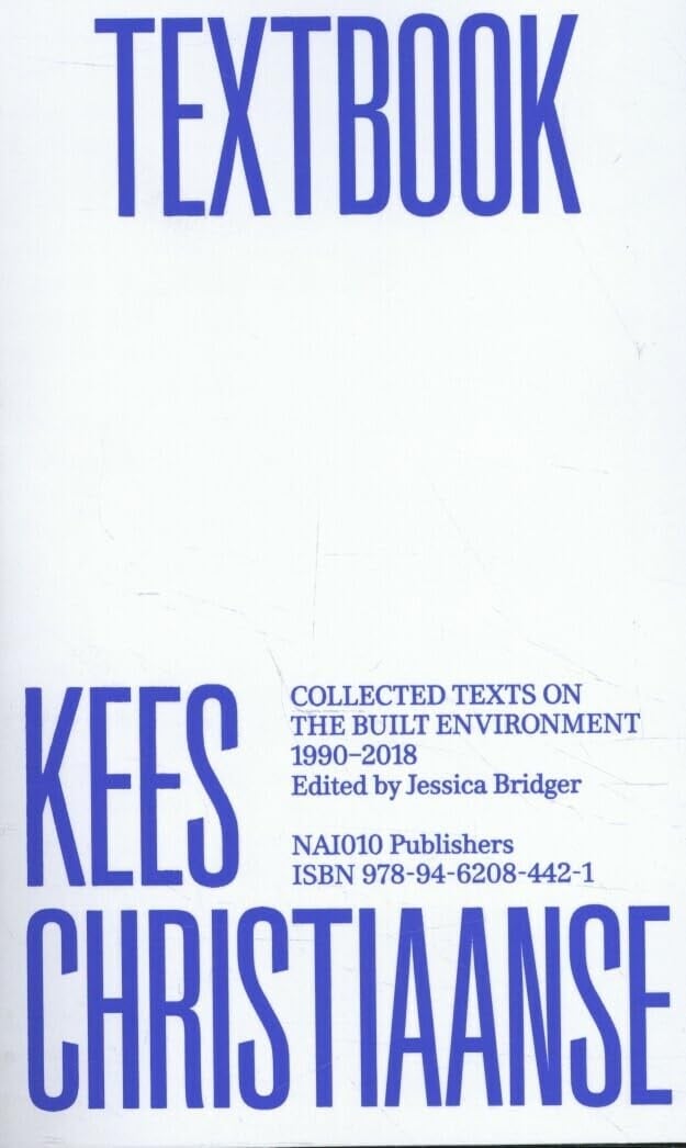Textbook Collected Texts on the Built Environment, 1990-2018
