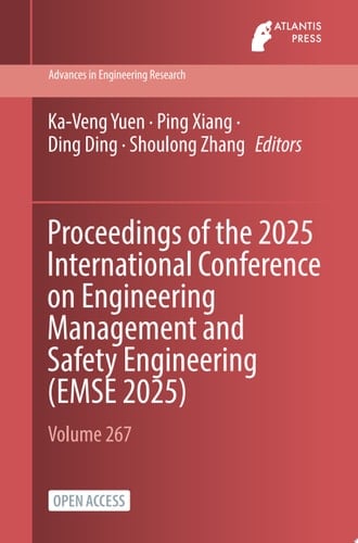 Proceedings of the 2025 International Conference on Engineering Management and Safety Engineering (EMSE 2025)