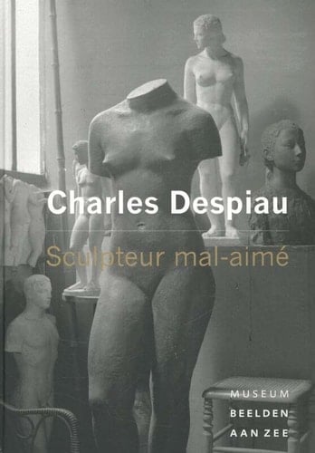 Charles Despiau sculpteur mal-aimé