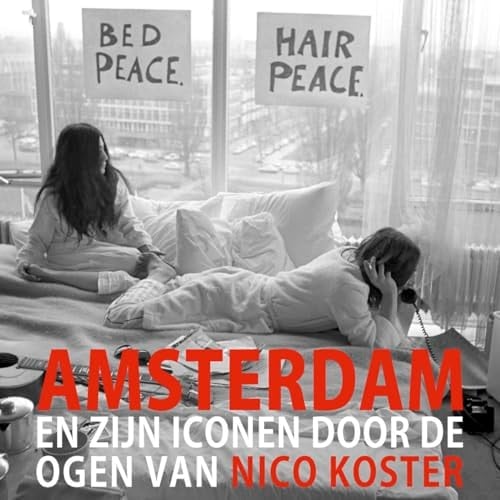 Amsterdam en zijn iconen door de ogen van Nico Koster
