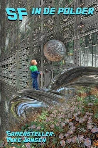 SF in de polder (Dutch Edition)