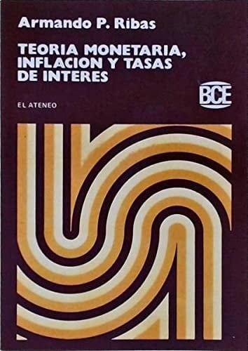 Teoría monetaria, inflación y tasas de interés