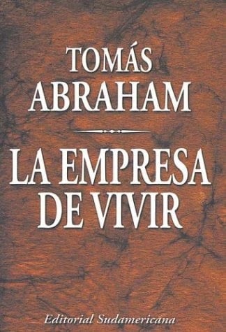 La empresa de vivir / The Living Company (Ensayo) (Spanish Edition)