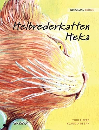 Helbrederkatten Heka Norwegian Edition of The Healer Cat