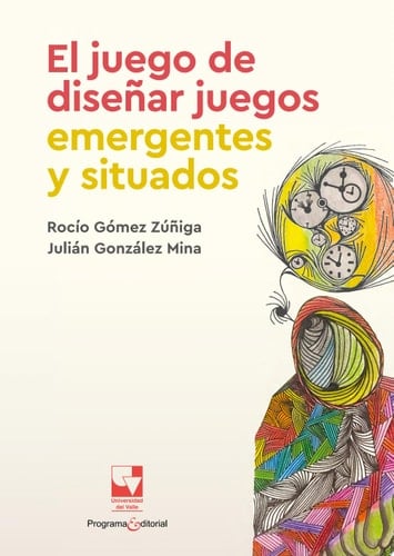 El juego de diseñar juegos emergentes y situados