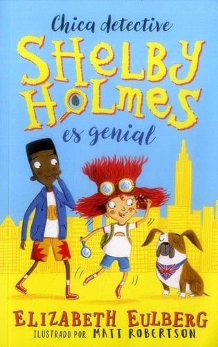 SHELBY HOLMES. GIRL DETECTIVE