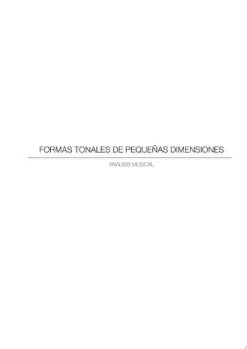 Formas tonales de pequeñas dimensiones Análisis musical