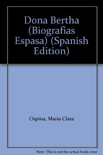 Doña Bertha (Biografías Espasa) (Spanish Edition)