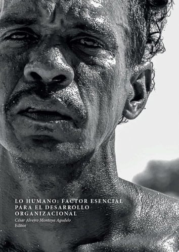 Lo humano: factor esencial para el desarrollo organizacional