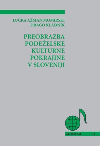 Preobrazba podeželske kulturne pokrajine v Sloveniji