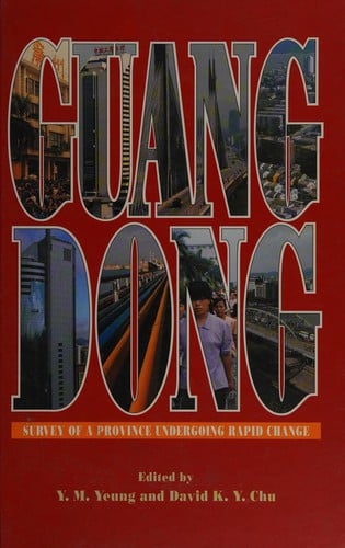 Guangdong: Survey of a Province Undergoing Rapid Change