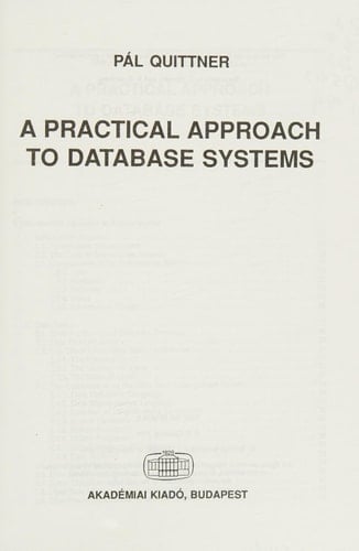 A Practical Approach to Database Systems
