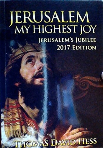 Jerusalem - My Highest Joy (Jerusalem's Jubilee 2017 Edition)