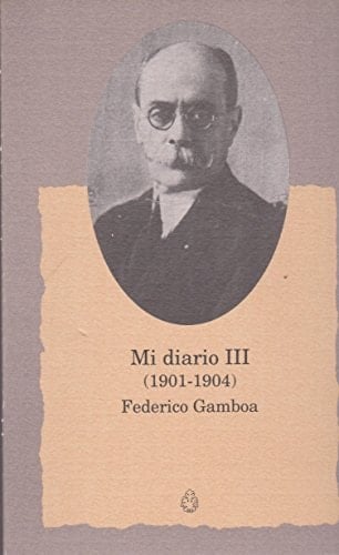 Mi Diario Iii (1901-1904) (Spanish Edition)