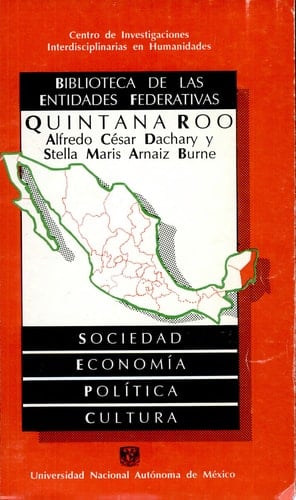 Quintana Roo sociedad, economía, política y cultura