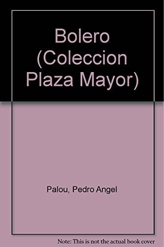 Bolero (Colección Plaza Mayor) (Spanish Edition)