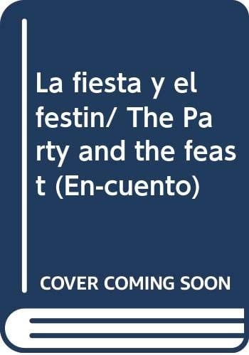 La fiesta y el festín