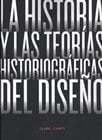 La historia y las teorías historiográficas del diseño
