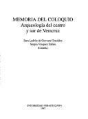 Memoria del Coloquio Arqueología del Centro y Sur de Veracrúz (Spanish Edition)