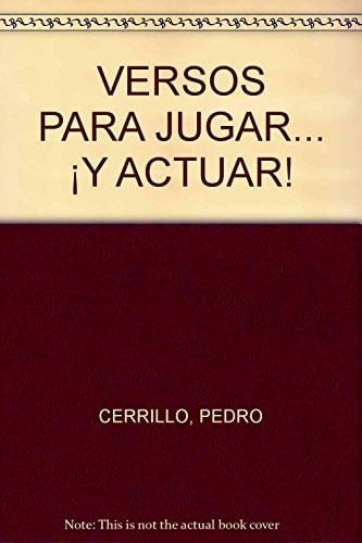 Versos para jugar-- ¡y actuar!