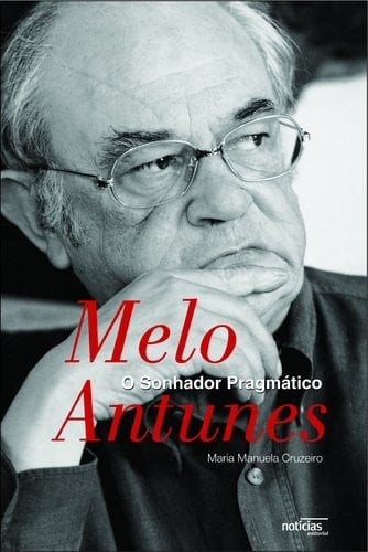 Melo Antunes o sonhador pragmático